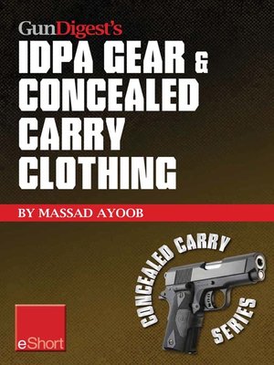cover image of Gun Digest's IDPA Gear & Concealed Carry Clothing eShort Collection